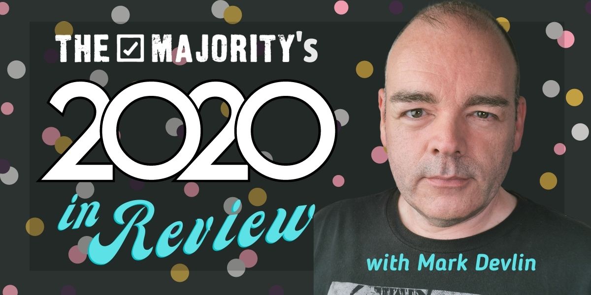 The Majority: 2020 in review
