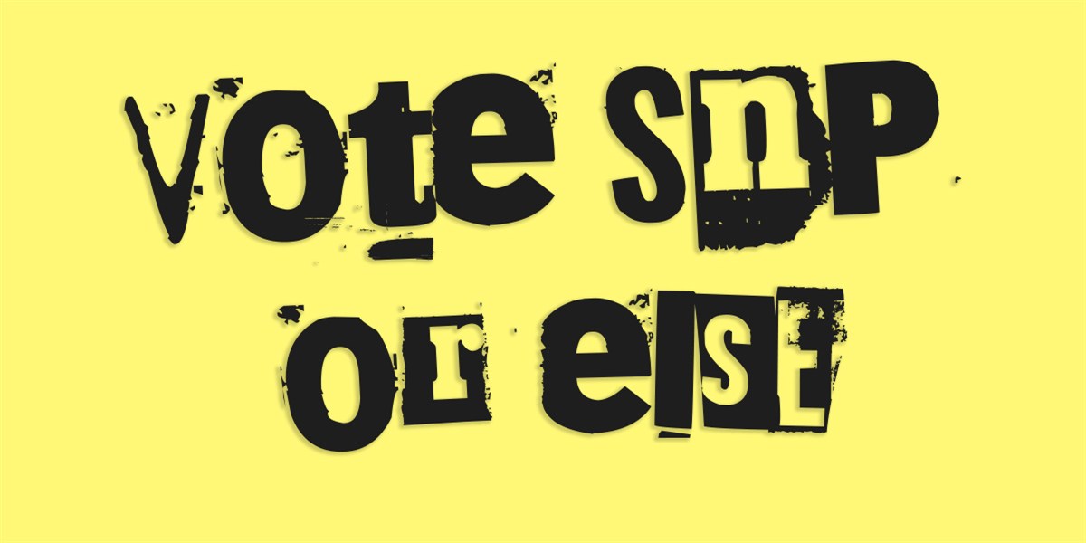 Vote SNP or else